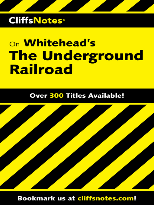 Title details for CliffsNotes on Whitehead's the Underground Railroad by Gregory Coles - Available